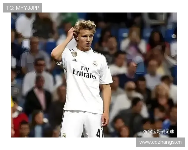 厄德高16岁登陆皇马：早期成名轨迹解析